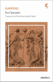 Les bacants, Eurípides - ADESIARA