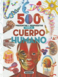 500 preguntas y respuestas sobre el cuerpo humano, Susaeta, Equipo - SUSAETA EDICIONES