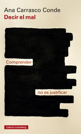 Decir el mal, Ana Carrasco-Conde - GALAXIA GUTENBERG