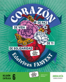 EDELVIVES, RELIGIÓN CATÓLICA 6ºPRIMARIA. FANFEST. ANDALUCÍA 2023 - EDELVIVES