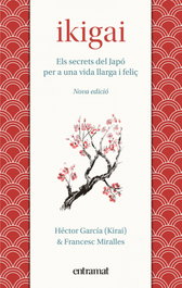Ikigai, Francesc Miralles y Héctor García - ENTRAMAT