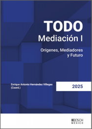 BOSCH MEXICO TODO Mediación I. Orígenes, Mediadores y Futuro