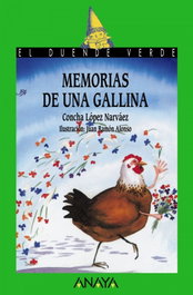 ANAYA 35. Memorias de una gallina, Concha López Narváez - ANAYA
