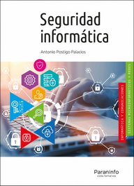 PARANINFO, Seguridad informática (Edición 2020), Antonio Postigo Palacios - PARANINFO