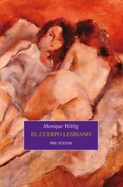 El cuerpo lesbiano, Monique Wittig - PRE-TEXTOS