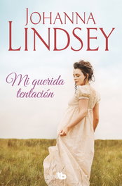 Mi querida tentación, Johanna Lindsey - B DE BOLSILLO
