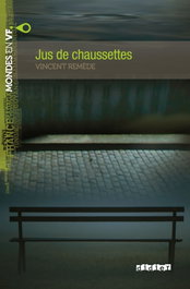 JUS DE CHAUSSETTES, Vicent Remede - SANTILLANA-DIDIER