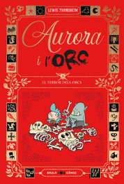 BAULA, Aurora i l'Orc. El terror dels Orcs, Lewis Trondheim - BAULA