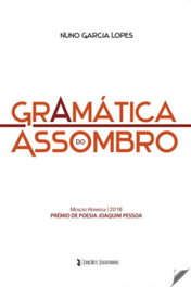Gramática do asombro, Nuno García Lopes - EDIÇOES ESGOTADAS