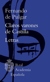 ESPASA CALPE, Claros varones de Castilla / Letras