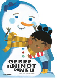 COMBEL, Gebre el ninot de neu - Que em contes!