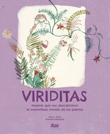 Viriditas: Mujeres que nos descubrieron el maravilloso