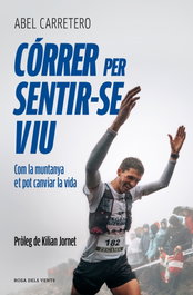 ROSA DELS VENTS, Córrer per sentir-se viu