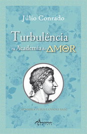 Turbulência na Academia do Amor, Julio Conrado - ANCORA EDITORA