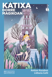 Katixa dorre magikoan, Antton Kazabon Amigorena - TXALAPARTA