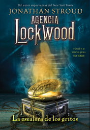 Agencia Lockwood: La escalera de los gritos, Jonathan Stroud - HIDRA
