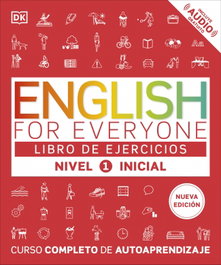 DORLING KINDERSLEY (DK) English for Everyone: Libro de ejercicios nivel 1