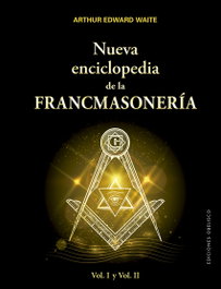 Nueva Enciclopedia de la Francmasonería, Arthur Edward Waite - Obelisco Ediciones