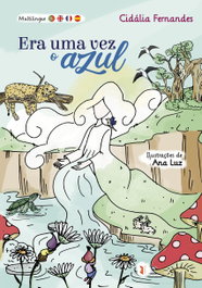 Era uma vez o azul, Cedalia Fernandes - EDIÇOES ESGOTADAS