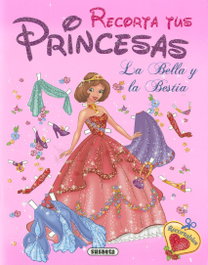 SUSAETA EDICIONES, La Bella y la Bestia - Recorta tus princesas