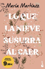 Lo que la nieve susurra al caer, María Martínez - BOOKET