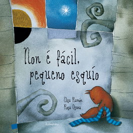 KALANDRAKA, Non é fácil, pequeno esquío - Ramón Borafull, Elisa