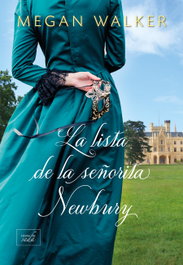 La lista de la señorita Newbury, Megan Walker - LIBROS DE SEDA