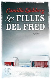 Les filles del fred, Camilla Läckberg - AMSTERDAM