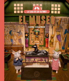 Blackie Books La casa de los ratones: El museo