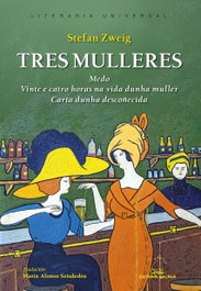 Tres mulleres, Stefan Zweig - GALAXIA