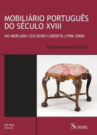 Mobiliário Português do século XVIII, Marta Marinho Nunes - SCRIBE