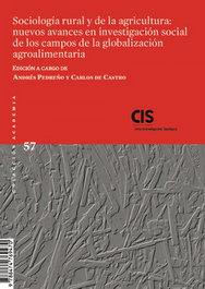Sociología rural y de la agricultura: nuevos avances en investigación social de los campos de la globalización agroalimentaria, Andrés Pedreño - CENTRO INVEST.SOCIOLOGICAS-CIS