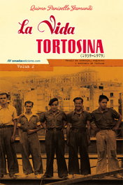 ONADA EDICIONS, La vida tortosina (1939-1979), Quimo Panisello Gamundi