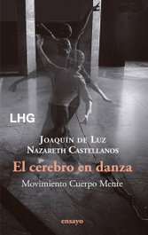 LA HUERTA GRANDE, EL CEREBRO EN DANZA - AA.VV.