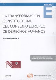 CIVITAS, LA TRANSFORMACIÓN CONSTITUCIONAL DEL CONVENIO EUROPEO DE DERECHOS (DÚO)