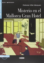 VICENS VIVES, Misterio en Mallorca Gran Hotel, D. Villa - CIDEB Leer y Aprender
