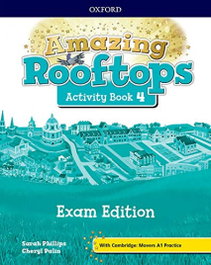 AMAZING ROOFTOPS 4 PRIMARY EXAM ACTIVITIES, OXFORD UNIVERSITY PRESS - OXFORD UNIVERSITY PRESS