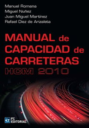 Manual de capacidad de carreteras hcm 2010, VV.AA. - FUNDACION CONFEMETAL