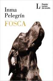 Fosca, Inma Pelegrín - LUMEN