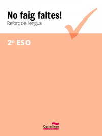 No faig faltes! 2N ESO Reforç Catalá, CASTELLNOU EDICIONS