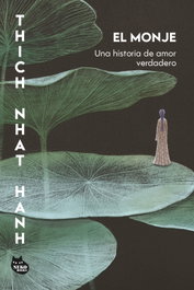 NEKO BOOKS, El monje, Thich Nhat Hanh - NUEVA BIBLIOTECA THICH NHAT HANH