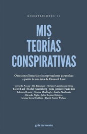 Mis teorías conspirativas, AA.VV. - GRIS TORMENTA