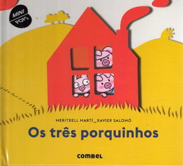 Los Tres Porquinhos, Meritxell Martí; Xavier Salomo - COMBEL