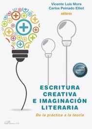 DYKINSON, Escritura creativa e imaginación literaria, Vicente Luis Mora - DYKINSON