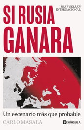 Si Rusia ganara, Carlo Masala - PENINSULA