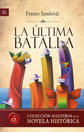 La última batalla, Franco Sandoval - LACRE