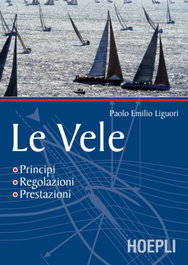 Le vele, P. Emilio, Liguori - ULRICO HOEPLI