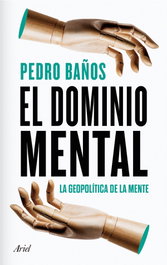 El dominio mental, Pedro Baños Bajo - ARIEL