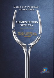 Alimentacion sensata:ciencia y nutricion entender, Javier Urra/Puy, Maria - DIAZ DE SANTOS