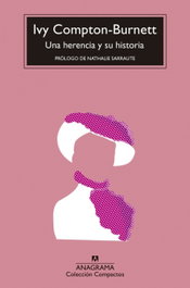 Una herencia y su historia, Ivy Compton-Burnett - ANAGRAMA